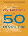 A Story of Civilization in 50 Disasters: From the Minoan Volcano to Climate Change