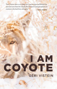 Title: I Am Coyote, Author: Geri Vistein