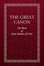 The Great Canon: The Work of St. Andrew of Crete