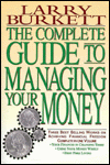 The Complete Guide to Managing Your Money : Your Finances in Changing Times : Using Your Money Wisely : Debt-Free Living