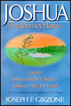 Joshua, the Journey Home: Includes Joshua, Joshua and the Children and Joshua in the Holy Land