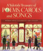 A Yuletide Treasury of Poems, Carols and Songs: Words That Celebrate the Season