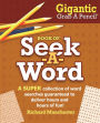 Gigantic Grab A Pencil Book of Seek-A-Word