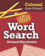 Colossal Grab A Pencil Large Print Word Search