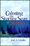 Calming the Stormy Seas of Stress