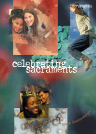 Title: Celebrating Sacraments (Third Edition): (Student Text), Author: Joseph M. Stoutzenberger