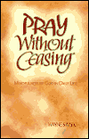 Pray without Ceasing: Mindfulness of God in Daily Life