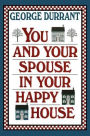 You and Your Spouse in Your Happy House