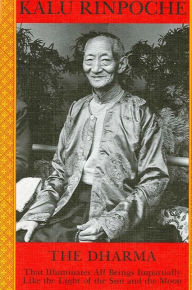Title: The Dharma: That Illuminates All Beings Impartially Like the Light of the Sun and Moon, Author: Kalu Rinpoche