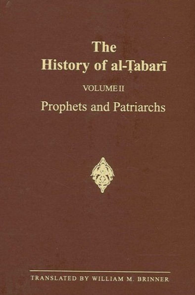 The History of al-?abari Vol. 2: Prophets and Patriarchs