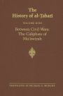 The History of al-?abari Vol. 18: Between Civil Wars: The Caliphate of Mu?awiyah A.D. 661-680/A.H. 40-60