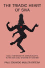 The Triadic Heart of Siva: Kaula Tantricism of Abhinavagupta in the Non-dual Shaivism of Kashmir