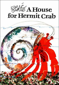 Title: A House for Hermit Crab, Author: Eric Carle
