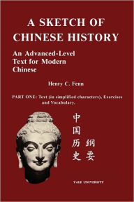 Title: A Sketch of Chinese History, Author: Henry C. Fenn
