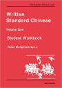 Written Standard Chinese, Volume One: Student Workbook