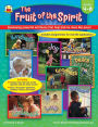 Fruit of the Spirit: Developing powerful attributes that help kids be more like Jesus! (Gradess 4-6)