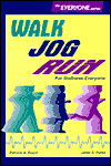 Walk, Jog, Run, for Wellness Everyone / Edition 3