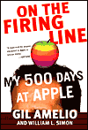 On the Firing Line: My 500 Days at Apple