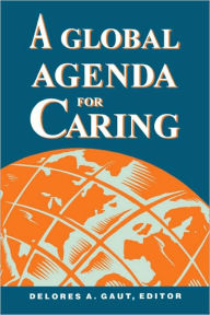 Title: Global Agenda for Caring, Author: Gaut