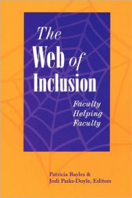 Title: The Web of Inclusion: Faculty Helping Faculty / Edition 1, Author: Jodi Parks-Doyle