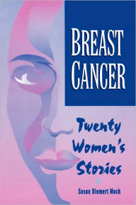Title: Pod- Breast Cancer: Twenty Women's Stories, Author: Susan Diemert Moch