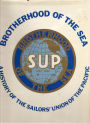 Brotherhood of the Sea: A History of the Sailors' Union of the Pacific, 1885-1985