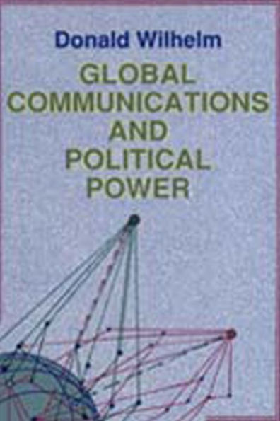 Global Communications and Political Power