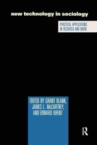 Title: New Technology in Sociology: Practical Applications in Research and Work, Author: Grant Blank