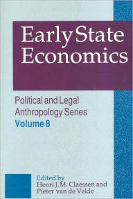 Title: Early State Economics, Author: Henri Claessen