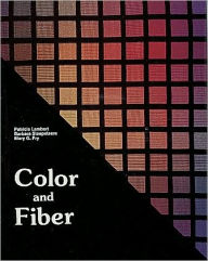 Title: Color and Fiber, Author: Patricia Lambert