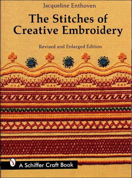 The Stitches of Creative Embroidery [Book]