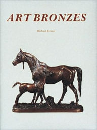 Title: Art Bronzes, Author: Michael Forrest