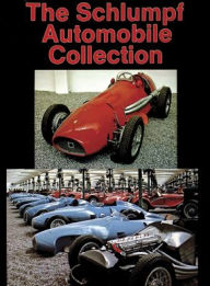Title: The Schlumpf Automobile Collection, Author: Schiffer Publishing