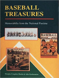 Title: Baseball Treasures: Memorabilia from the National Pastime, Author: Douglas Congdon-Martin