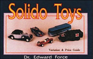 Title: Solido Toys, Author: Dr. Edward Force