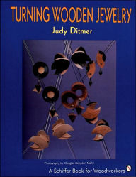 Title: Turning Wooden Jewelry, Author: Judy Ditmer