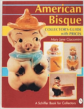 American Bisque: A Collector's Guide with Prices