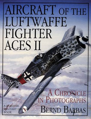 Aircraft of the Luftwaffe Fighter Aces, Vol. II