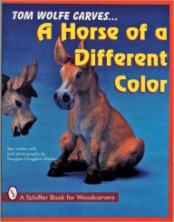 Title: Tom Wolfe Carves A Horse of a Different Color, Author: Tom Wolfe