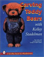 Carving Teddy Bears: with Kelley Stadelman
