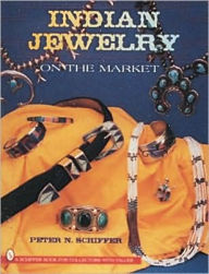 Title: Indian Jewelry on the Market, Author: Peter N. Schiffer