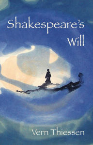 Title: Shakespeare's Will (New Edition), Author: Vern Thiessen