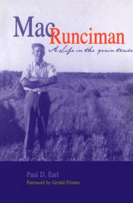 Title: Mac Runciman: A Life in the Grain Trade, Author: Paul D. Earl
