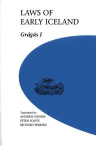 Title: Laws of Early Iceland: Gragas I, Author: Andrew Dennis