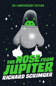 Title: The Nose from Jupiter, Author: Richard Scrimger