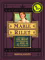 Mable Riley: A Reliable Record of Humdrum, Peril, and Romance