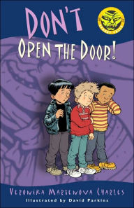 Title: Don't Open the Door!, Author: Veronika Martenova Charles