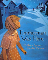 Title: Timmerman Was Here, Author: Colleen Sydor