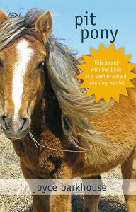 Title: Pit Pony, Author: Joyce Barkhouse