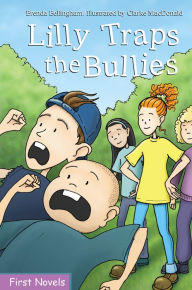 Title: Lilly Traps the Bullies, Author: Brenda Bellingham